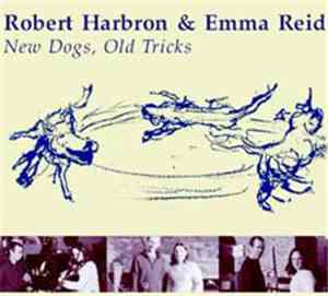 Robert Harbron & Emma Reid - New Dogs, Old Tricks