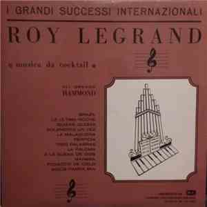 Roy Legrand - I Grandi Successi Internazionali