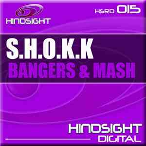 S.H.O.K.K - Bangers & Mash