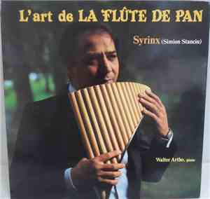 Syrinx (Simion Stanciu), Walter Artho - L'Art De La Flûte De Pan