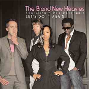 The Brand New Heavies featuring N'Dea Davenport - Let's Do It Again - Remix ...