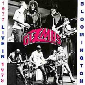 The Gizmos - Live In Bloomington-1977/1978