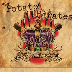 The Potato Pirates - Raised Better Than This