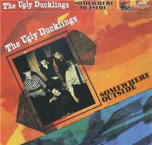 The Ugly Ducklings - Somewhere Outside