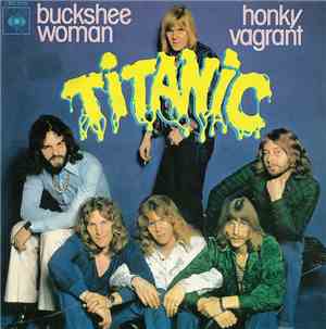 Titanic  - Buckshee Woman / Honky Vagrant