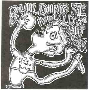 Various - Building The World Out Of Shit And Cork