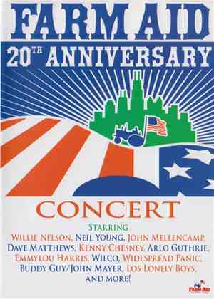 Various - Farm Aid 20th Anniversary Concert
