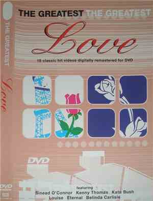 Various - The Greatest Love - 18 Classic Hit Videos Digitally Remastered Fo ...
