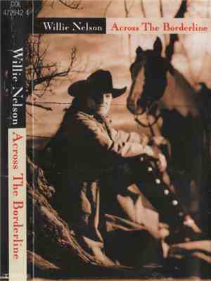 Willie Nelson - Across The Borderline