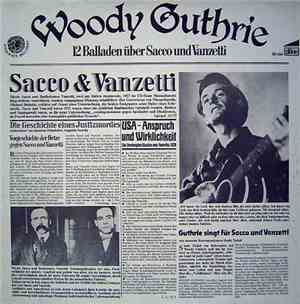Woody Guthrie - Ballads Of Sacco & Vanzetti/12 Balladen Über Sacco & Vanzet ...