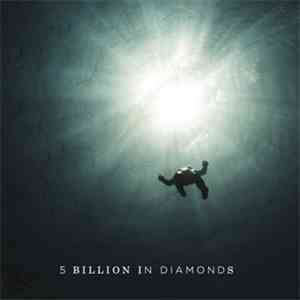 5 Billion In Diamonds - 5 Billion In Diamonds