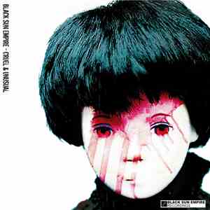 Black Sun Empire - Cruel & Unusual