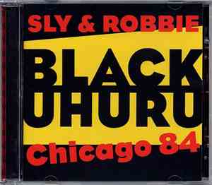 Black Uhuru - Live In Chicago 1984 With Sly & Robbie