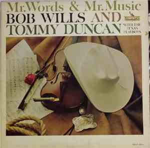 Bob Wills With Tommy Duncan - Mr. Words & Mr. Music