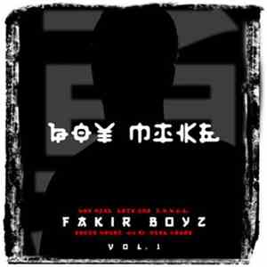 Boy Mike - Fakir Boyz Vol. 1