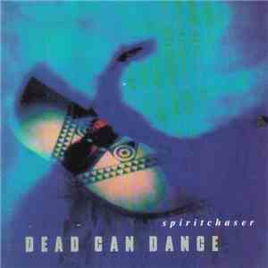 Dead Can Dance - Spiritchaser