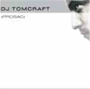 DJ Tomcraft - Prosac