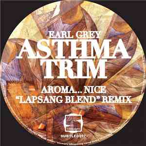 Earl Grey  - Asthma Trim (Aroma... Nice 