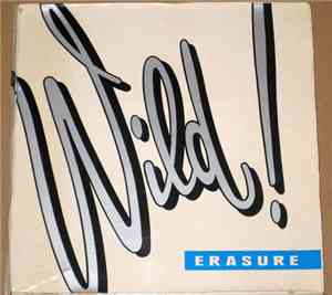 Erasure - Wild!