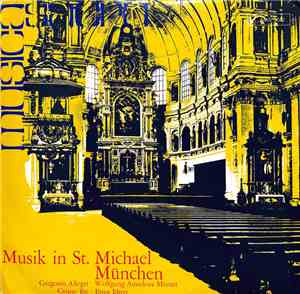 Ernst Ehret, Chor und Orchester St. Michael, München, Sieglinde Braun, Desm ...