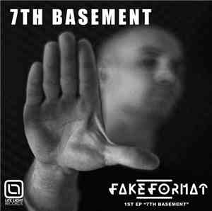 FakeFormat - 7th Basement