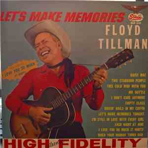 Floyd Tillman - Let's Make Memories