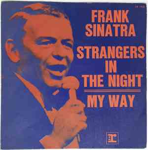 Frank Sinatra - Strangers In The Night / My Way
