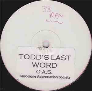 Gascoigne Appreciation Society - Todd's Last Word
