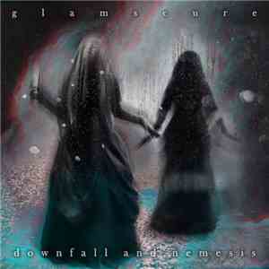 glamscure - downfall and nemesis