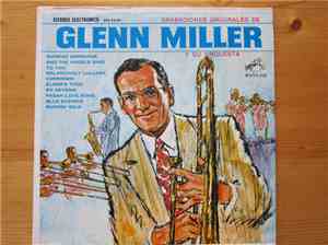 Glenn Miller Y Su Orcqesta - Grabaciones Originales Del Nunca Eclipsado