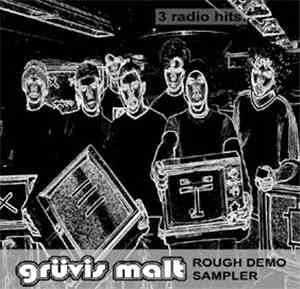 Grüvis Malt - 3 Radio Hits. Rough Demo Sampler