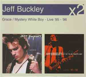 Jeff Buckley - Grace / Mystery White Boy - Live '95 - '96