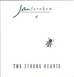 John Farnham - Two Strong Hearts
