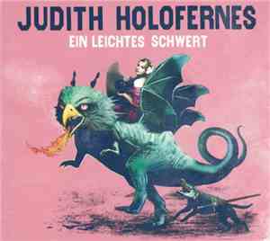 Judith Holofernes - Ein Leichtes Schwert