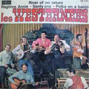 Les Westerners - River Of No Return
