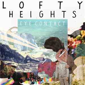 Lofty Heights - Eye Contact