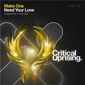 Make One - Need Your Love