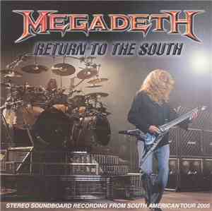 Megadeth - Return To The South