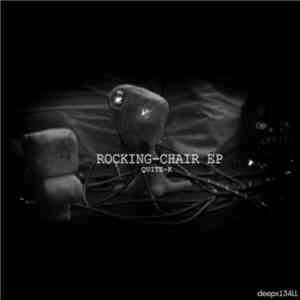 Quite-k - Rocking-Chair EP