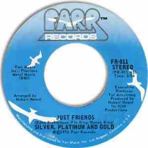 Silver, Platinum And Gold - Just Friends