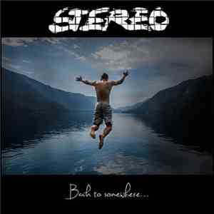 Stereo  - Back To Somewhere
