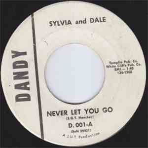 Sylvia And Dale - Never Let You Go / Our Love