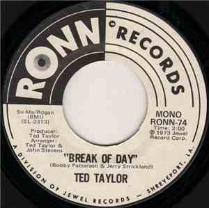 Ted Taylor - Break Of Day / Break Of Day