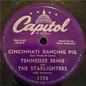 Tennessee Ernie And The Starlighters - Cincinnati Dancing Pig