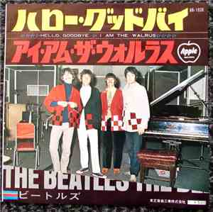 The Beatles - Hello Goodbye ( ハロー・グッドバイ )   I Am The Walrus  ( / アイ・アム・ザ・ヴォ ...