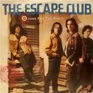 The Escape Club - Shake For The Sheik