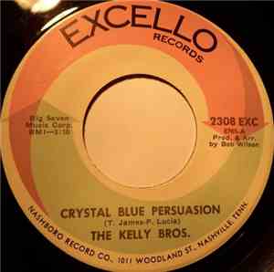 The Kelly Bros. - Crystal Blue Persuasion