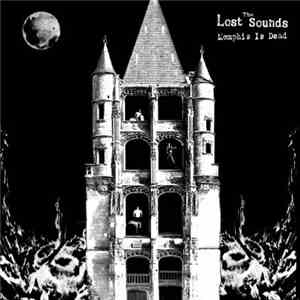 The Lost Sounds - Memphis Is Dead