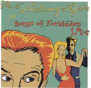 The Wandering Eyes  - Sing Songs Of Forbidden Love