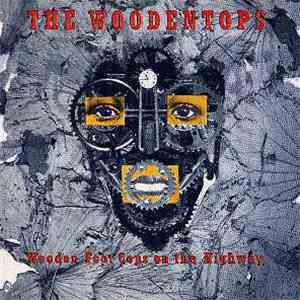 The Woodentops - Wooden Foot Cops On The Highway